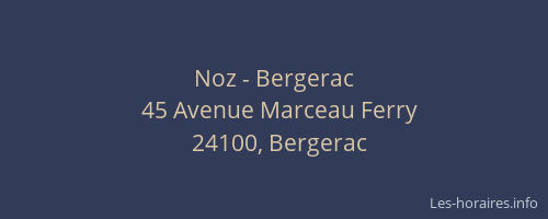 Noz - Bergerac