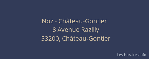 Noz - Ch&acirc;teau-Gontier