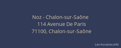 Noz - Chalon-sur-Saône