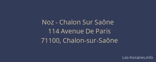 Noz - Chalon Sur Saône
