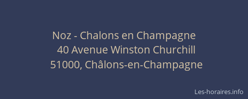 Noz - Chalons en Champagne
