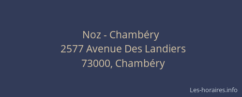 Noz - Chambéry