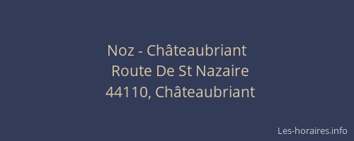 Noz - Châteaubriant