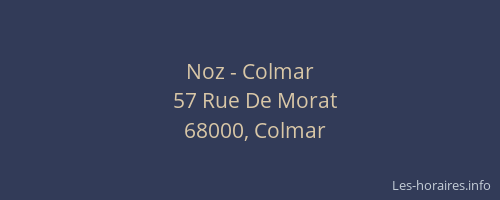 Noz - Colmar