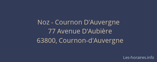 Noz - Cournon D'Auvergne
