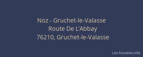 Noz - Gruchet-le-Valasse