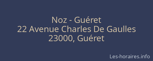 Noz - Guéret