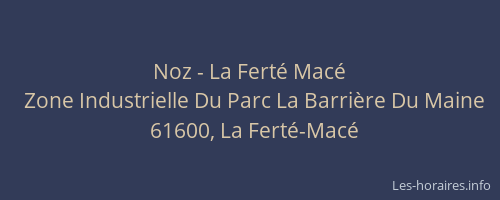 Noz - La Fert&eacute; Mac&eacute;