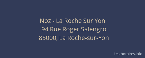 Noz - La Roche Sur Yon