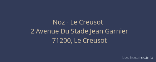 Noz - Le Creusot