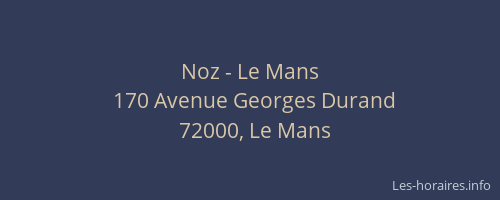 Noz - Le Mans