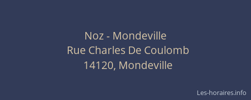 Noz - Mondeville