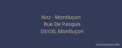 Noz - Montluçon