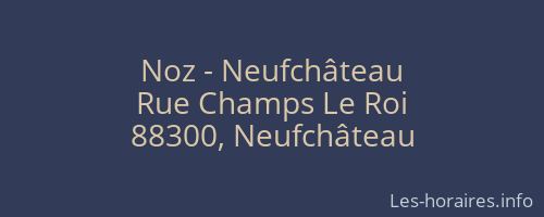 Noz - Neufchâteau