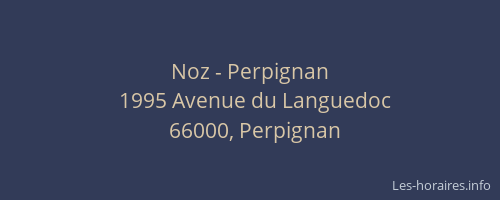 Noz - Perpignan