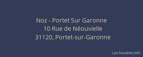 Noz - Portet Sur Garonne