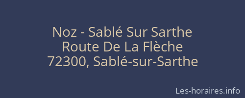 Noz - Sablé Sur Sarthe