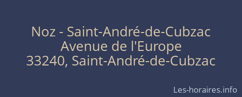 Noz - Saint-André-de-Cubzac