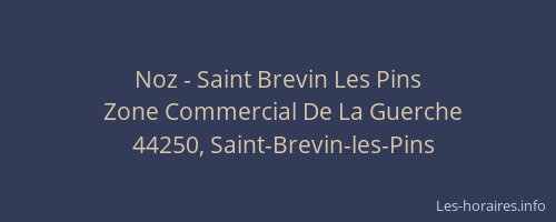 Noz - Saint Brevin Les Pins