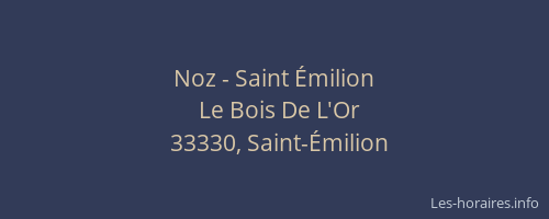 Noz - Saint Émilion