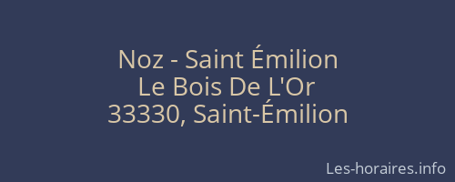 Noz - Saint Émilion