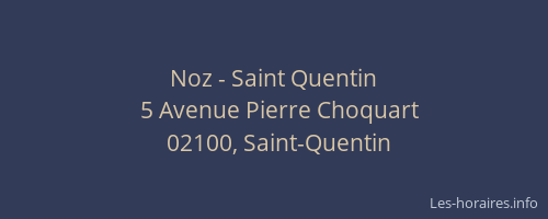 Noz - Saint Quentin