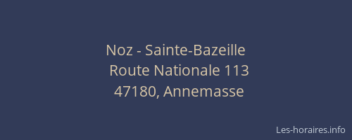 Noz - Sainte-Bazeille
