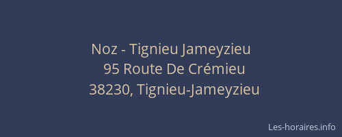 Noz - Tignieu Jameyzieu