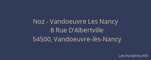 Noz - Vandoeuvre Les Nancy