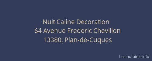 Nuit Caline Decoration