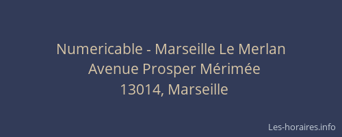Numericable - Marseille Le Merlan