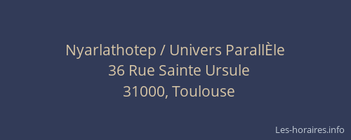 Nyarlathotep / Univers ParallÈle