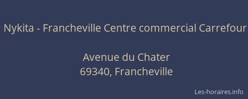 Nykita - Francheville Centre commercial Carrefour