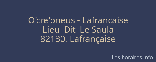 O'cre'pneus - Lafrancaise