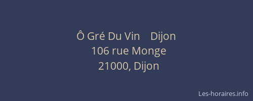 Ô Gré Du Vin    Dijon