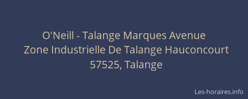 O'Neill - Talange Marques Avenue