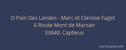 O Pain Des Landes - Marc et Clarisse Faget