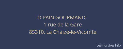 Ô PAIN GOURMAND