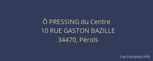 Ô PRESSING du Centre