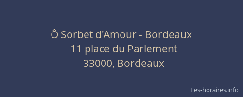 Ô Sorbet d'Amour - Bordeaux