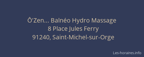 Ô'Zen... Balnéo Hydro Massage
