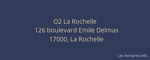 O2 La Rochelle