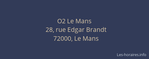 O2 Le Mans