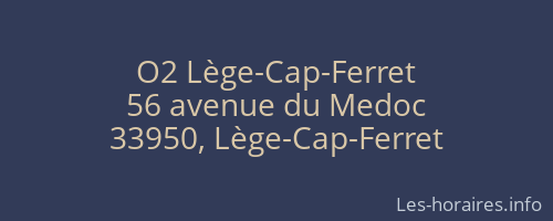 O2 Lège-Cap-Ferret