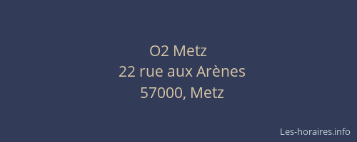 O2 Metz