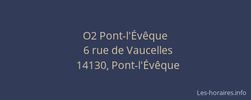 O2 Pont-l'&Eacute;v&ecirc;que