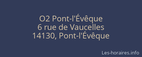O2 Pont-l'Évêque