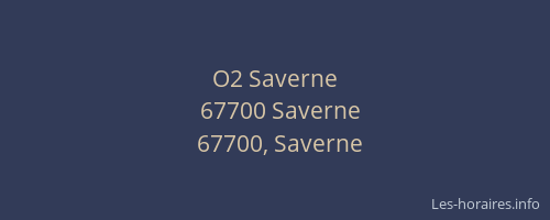 O2 Saverne