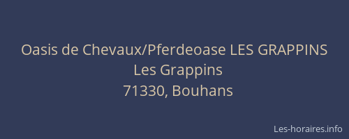 Oasis de Chevaux/Pferdeoase LES GRAPPINS