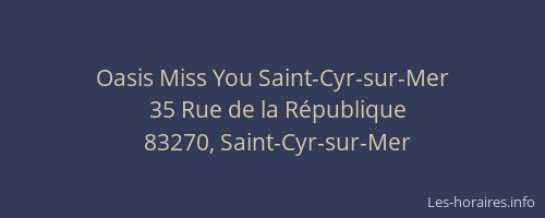 Oasis Miss You Saint-Cyr-sur-Mer